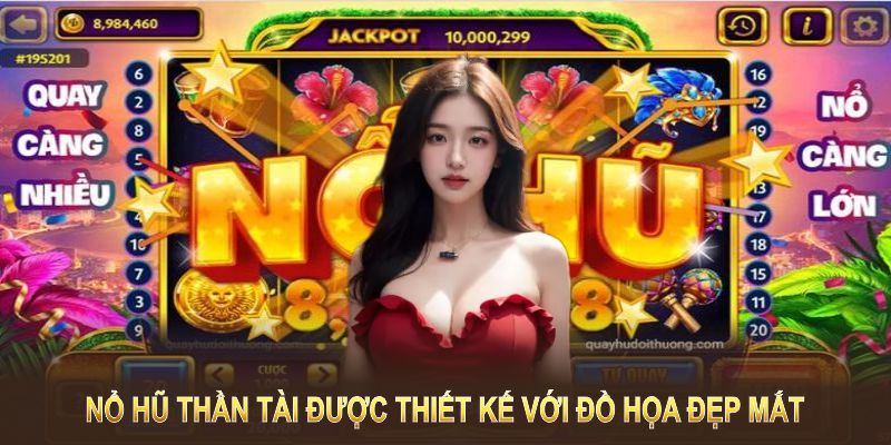 Nổ hũ Thần Tài tại 33Win được thiết kế với đồ họa đẹp mắt và tỷ lệ thắng cao