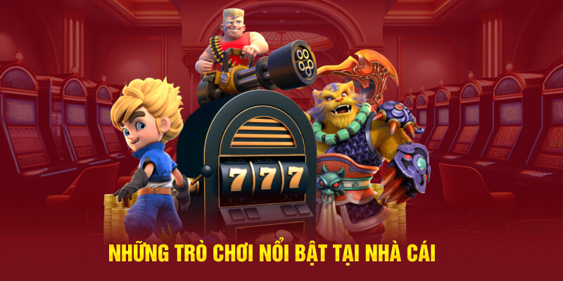 Những trò thu hút nhất tại cổng game